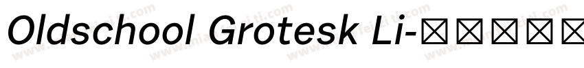 Oldschool Grotesk Li字体转换